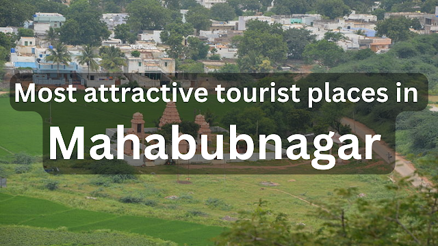 most attractive tourist places in mahabubnagar